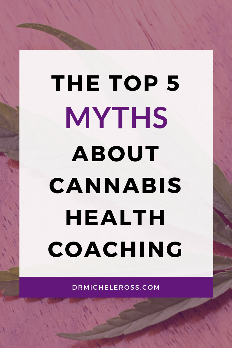 Cannabis Health Coaching: Top 5 Myths